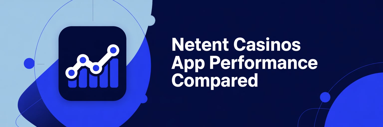 NetEnt Casinos App Performance Compared